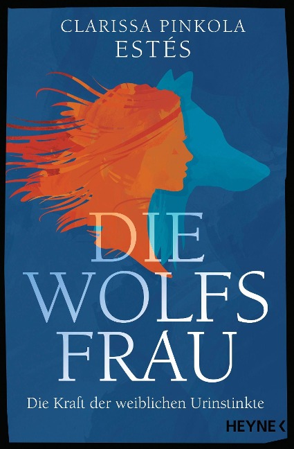 Buchcover von ›Die Wolfsfrau‹ von Clarissa Pinkola Estés – ein Werk über weibliche Intuition, innere Führung und archetypische Weisheit.