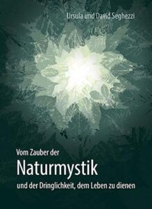 Buchcover Naturmystik von Ursula und David Seghezzi
